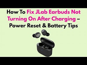 How to Fix JLab Earbuds Not Turning On After Charging – Power Reset & Battery Tips