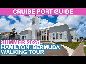 Bermuda Cruise Port Guide: Hamilton Walking Tour - Summer 2025