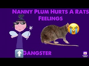 Nanny Plum Hurts A Rat's Feelings 😭
