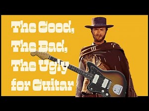 Morricone for Guitar | Good, The Bad, The Ugly Solo Arrangement