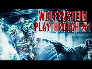 Wolfenstein (2009) Playthrough - PART 1