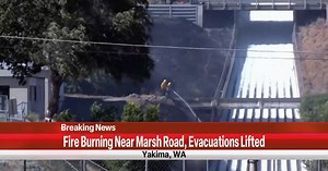 Evacuations lifted for Marsh Road fire in Yakima