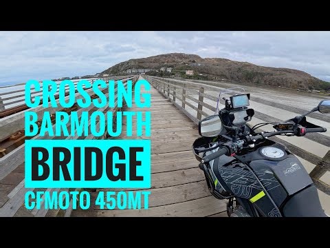 CFMoto 450MT | Barmouth Bridge Crossing