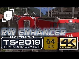 TRAIN SIMULATOR 2019 (4K UHD - 60FPS - 64-Bit) RW ENHANCER Tutorial | GAMAZINE