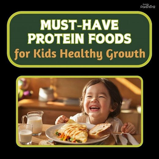 Must-Have Protein Foods for Kids' Healthy Growth