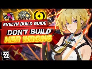 How To Build EVELYN For MAX DMG! Evelyn Build Guide: BEST W-Engines, Drive Disks | Zenless Zone Zero
