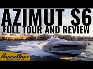 Full tour and review of the Azimut S6 Yacht | PowerBoat TV
