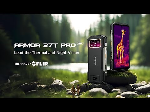 Introducing Ulefone Armor 27T Pro: FLIR Thermal Pro with IR Night Vision