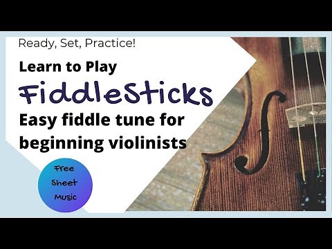 Learn to Play Fiddlesticks - Easy Fiddle Tune for Beginning Violinists
