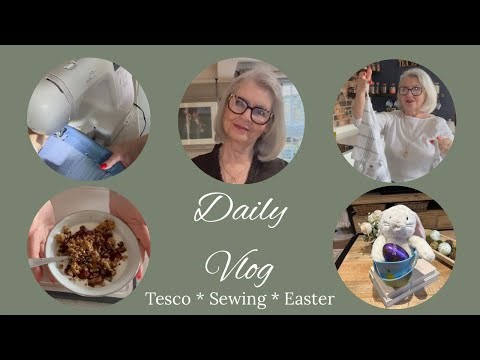 Cosy Daily Vlog 🌷 Tesco Mini Shop, Sewing Project, New Kitchen Decor & Easter Gift Ideas 🐣🐇