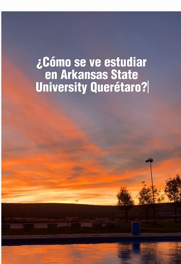 Arkansas State University Querétaro: Campus Life & Career