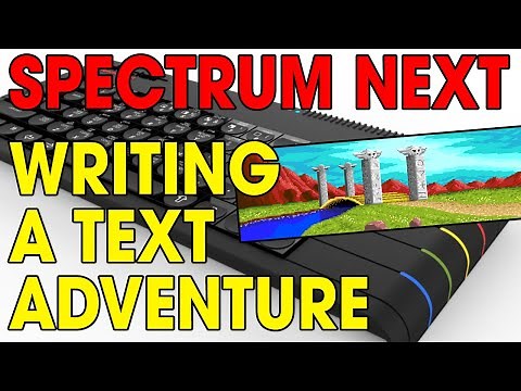 Spectrum Next Tutorial | Writing a text adventure using Adventuron