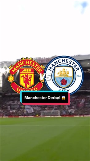 Manchester Derby Excitement: Man United vs Man City