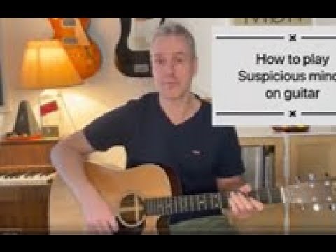 Suspicious minds Elvis Presley - How to play on acoustic guitar