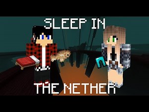 Sleep In The Nether - Minecraft Parody (Treat You Better)