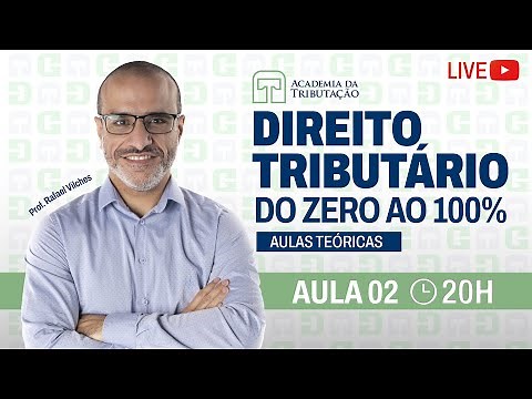 Aula 2 - Direito Tributário - DO ZERO AO 100% (Teoria)