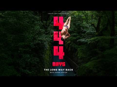 444 DAYS | The Long Way Back with Aidan Heslop | FULL DOCUMENTARY