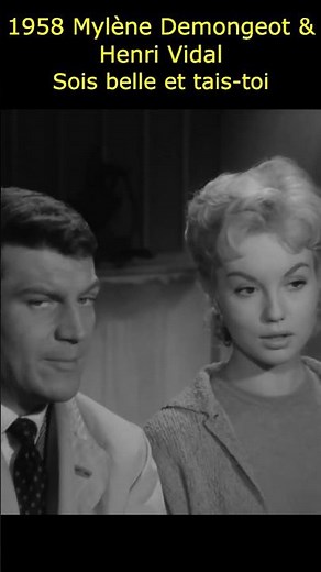 Extrait rare : Mylène Demongeot et Henri Vidal brillent dans Sois belle et tais-toi