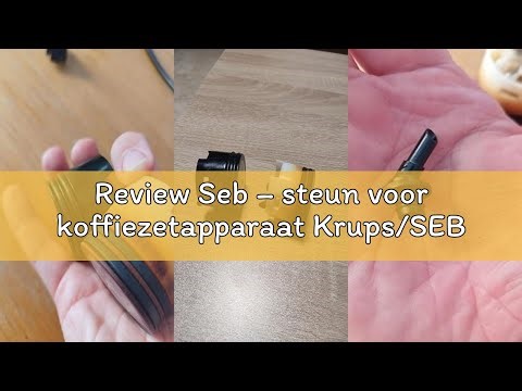 Review Seb – steun voor koffiezetapparaat Krups/SEB