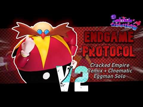 ENDGAME PROTOCOL V2 | Cracked Empire Remix + Cinematic Eggman LMS | Outcome Memories 0.2