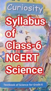 NCERT Science Class-6 Syllabus 📖 || Total 12 chapters||