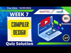 NPTEL Compiler Design WEEK 7 Quiz Assignment Solutions | Swayam 2022 | IIT Kharagpur