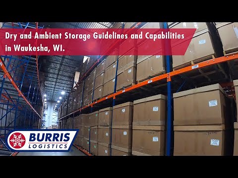 Dry & Ambient Storage Capabilities in Waukesha, Wisconsin.