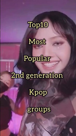 Top 10 most popular 2nd generation kpop groups #bts #blackpink