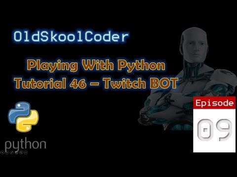 Tutorial 46:09 - Patreon Special : Coding A Twitch BOT (Python)