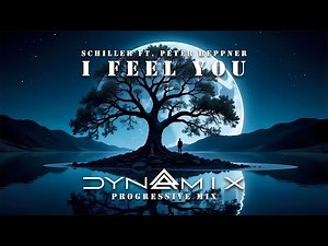 Schiller Ft. Peter Heppner - I Feel You (Dynamix Progressive Mix)