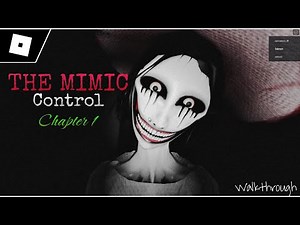 The Mimic Control Chapter 1 (FULL WALKTHROUGH) | Roblox