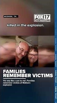 McEwen plant explosion: Families share emotional tributes