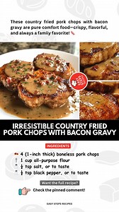 These country fried pork chops with bacon gravy are pure comfort food—crispy, flavorful, and always a family favorite! 🥓 How to Make Irresistible Country Fried Pork Chops with Bacon Gravy Recipe ⏲️ A Classic, Comforting Meal Prep Time: 15 minutes Cook Time: 20-25 minutes Total Time: ~40 minutes Ingredients For the Pork Chops 🥩 4 (1-inch thick) boneless or bone-in pork chops For the Breading 🥄 1 cup all-purpose flour 🧂 ½ tsp salt, or to taste 🧂 ½ tsp black pepper, or to taste 🧄 ½ tsp garlic
