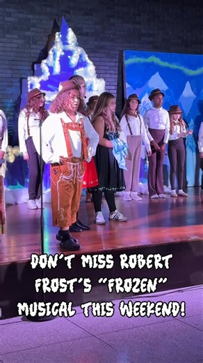 Don’t miss Robert Frost’s “Frozen” musical this weekend! @rfms1967 | Deer Park School District