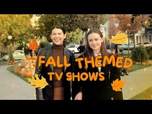 10 TV Shows With Perfect Fall Vibes