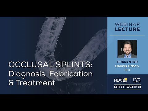 Occlusal Splints: Diagnosis, Fabrication & Treatment