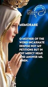 Memorare Prayer to the Blessed Virgin Mary A Prayer of Urgent Help and Protection