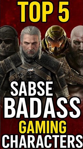 Top 5 Most Badass Gaming Characters😈