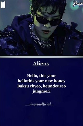 💙방탄소년단 'Aliens song' Lyrics [Pre-Chorus: j-hope]30.May.26💙