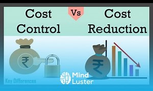Mind Luster - Learn Difference Between Cost Control and Cost Reduction