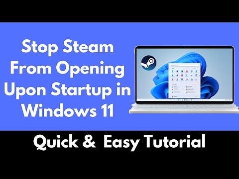 How to Stop Steam From Opening Upon Startup in Windows 11