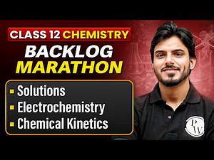 Class 12 Chemistry Backlog Marathon 2026-27 | Complete Physical Chemistry in One Shot | Aakash Sir