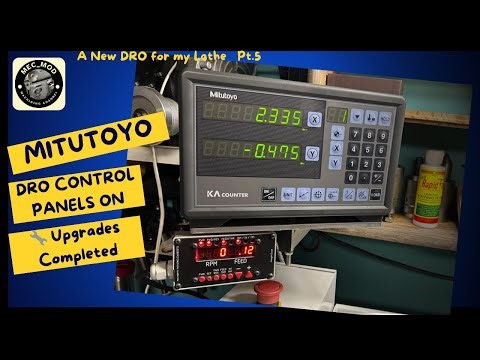 The Ultimate Lathe Upgrade Finale Mitutoyo DRO + ELS + Z-Axis Reader Support