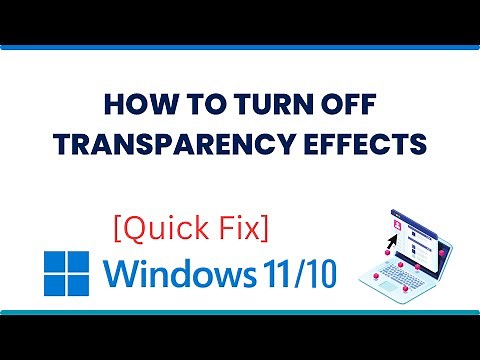 How to Turn off Transparency Effects Windows 10/11