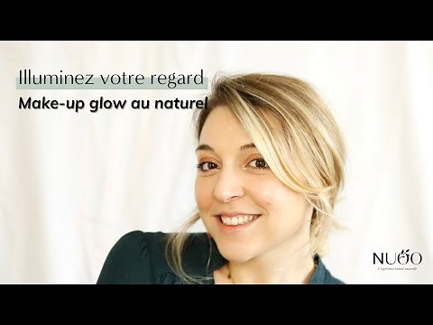 Tuto maquillage - Un make-up glow au naturel avec NUOO