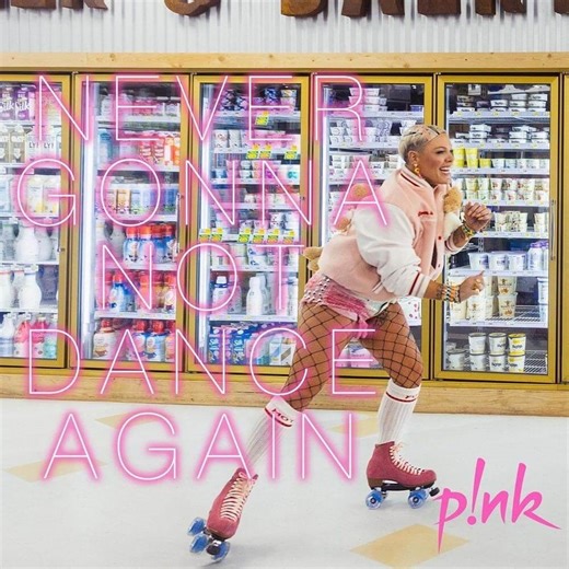 P!nk - Never Gonna Not Dance Again Lyrics