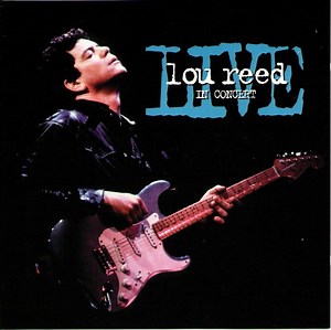 Lou Reed - Live, In Concert