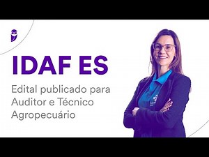 Concurso IDAF ES: Edital publicado para Auditor e Técnico Agropecuário