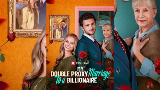 🔥🔥🔥 [HOT 2026]SS 🍏💛💛💚 RS - My Double Proxy Marriage to a Billionaire - 260421120828B 🔥Full Movie dailymotion 25042026 0100