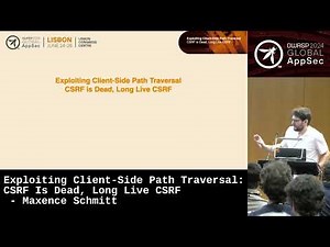 Exploiting Client-Side Path Traversal: CSRF Is Dead, Long Live CSRF - Maxence Schmitt